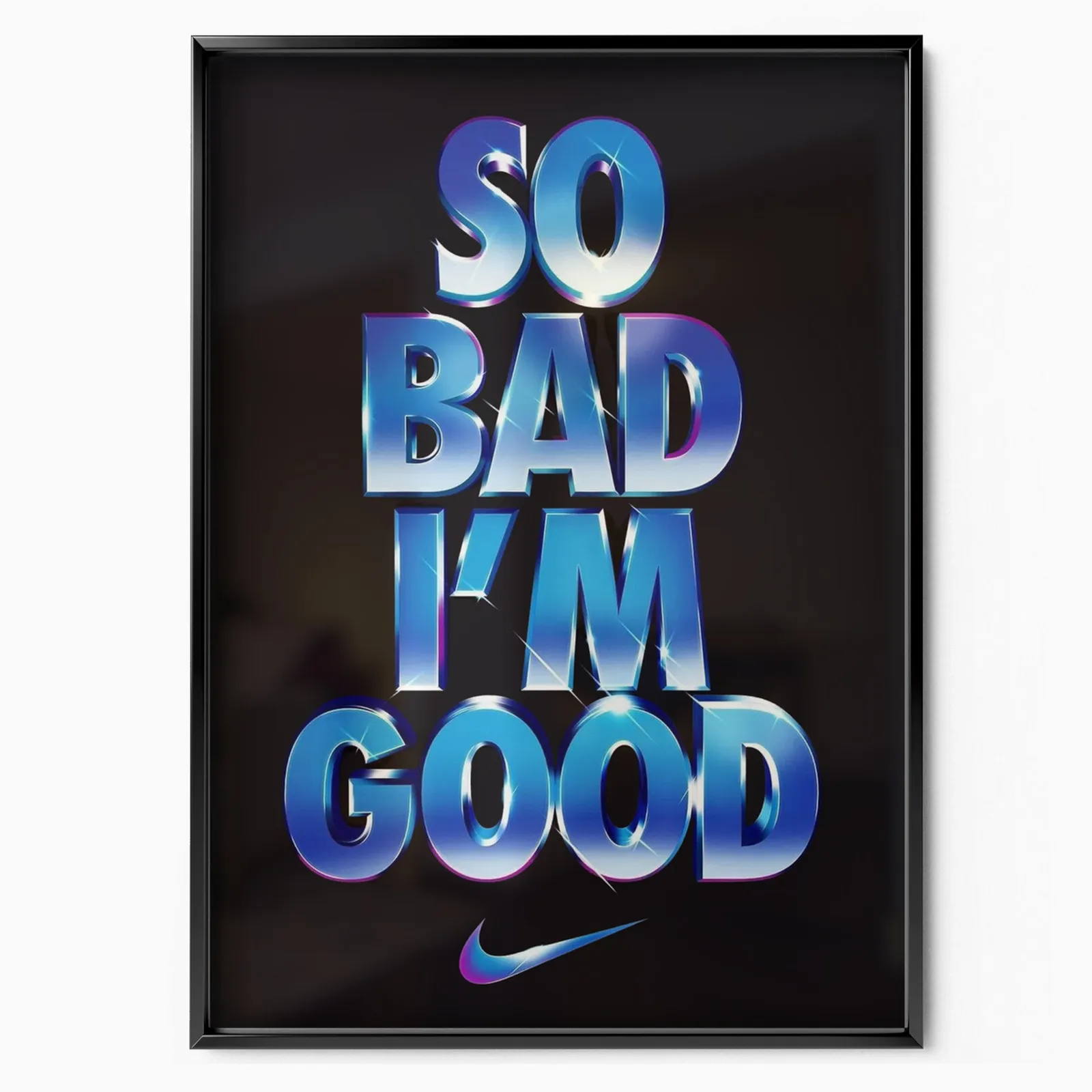 So Bad I'm Good poster