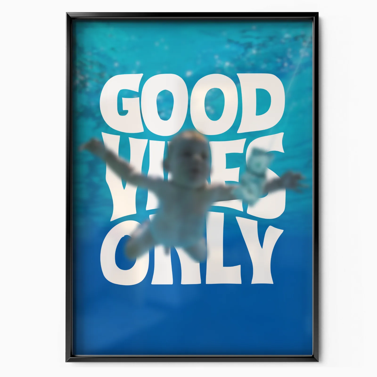 Nirvana Good Vibes Only poster, museum grade matte print