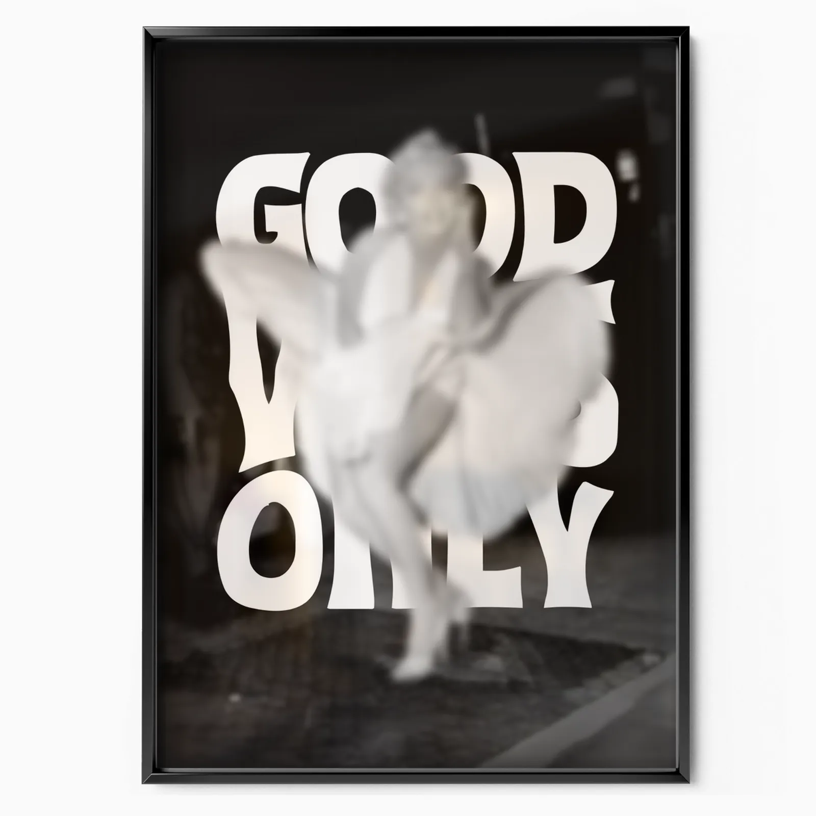 Marilyn Monroe Good Vibes Only poster, museum grade matte print