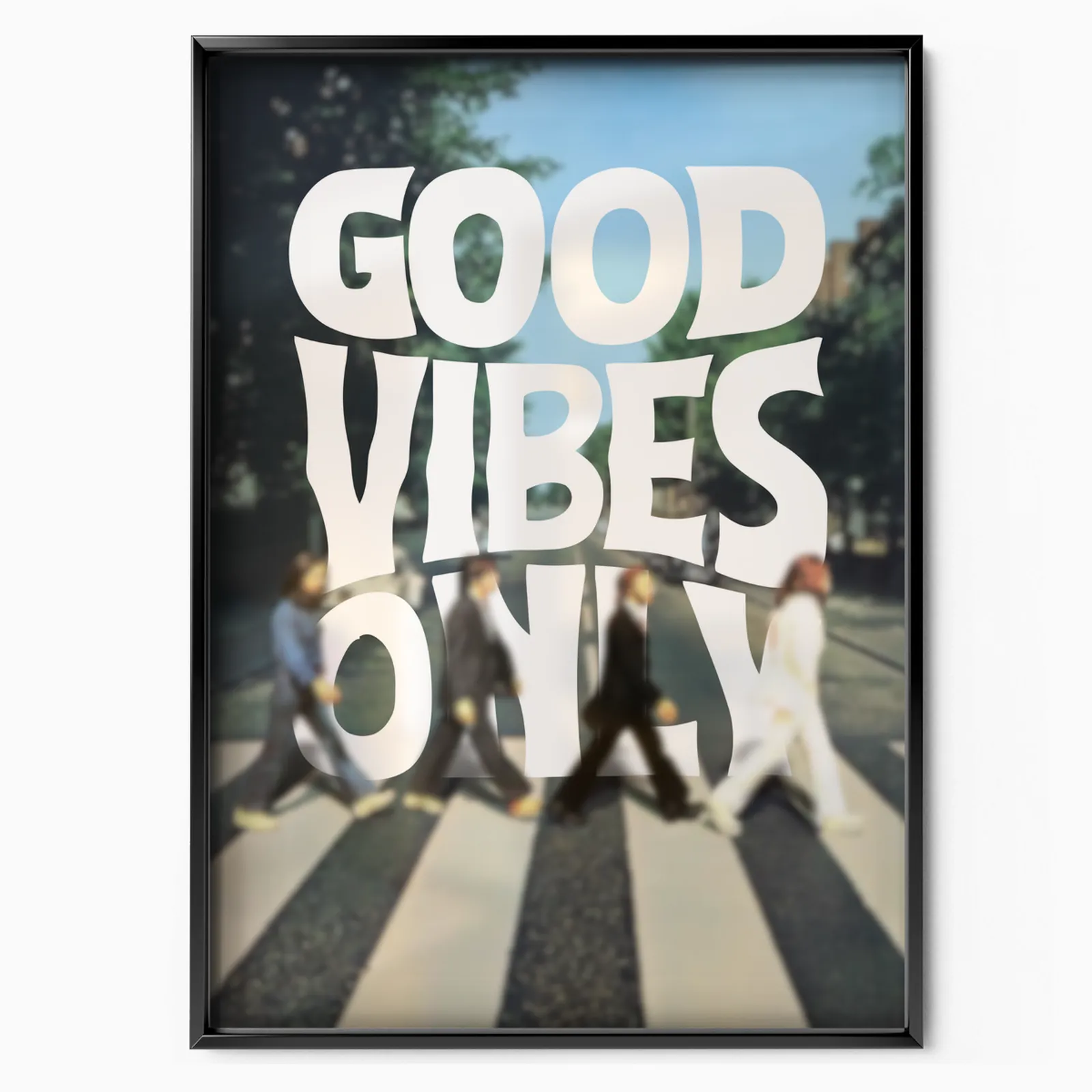 The Beatles Good Vibes Only poster, museum grade matte print