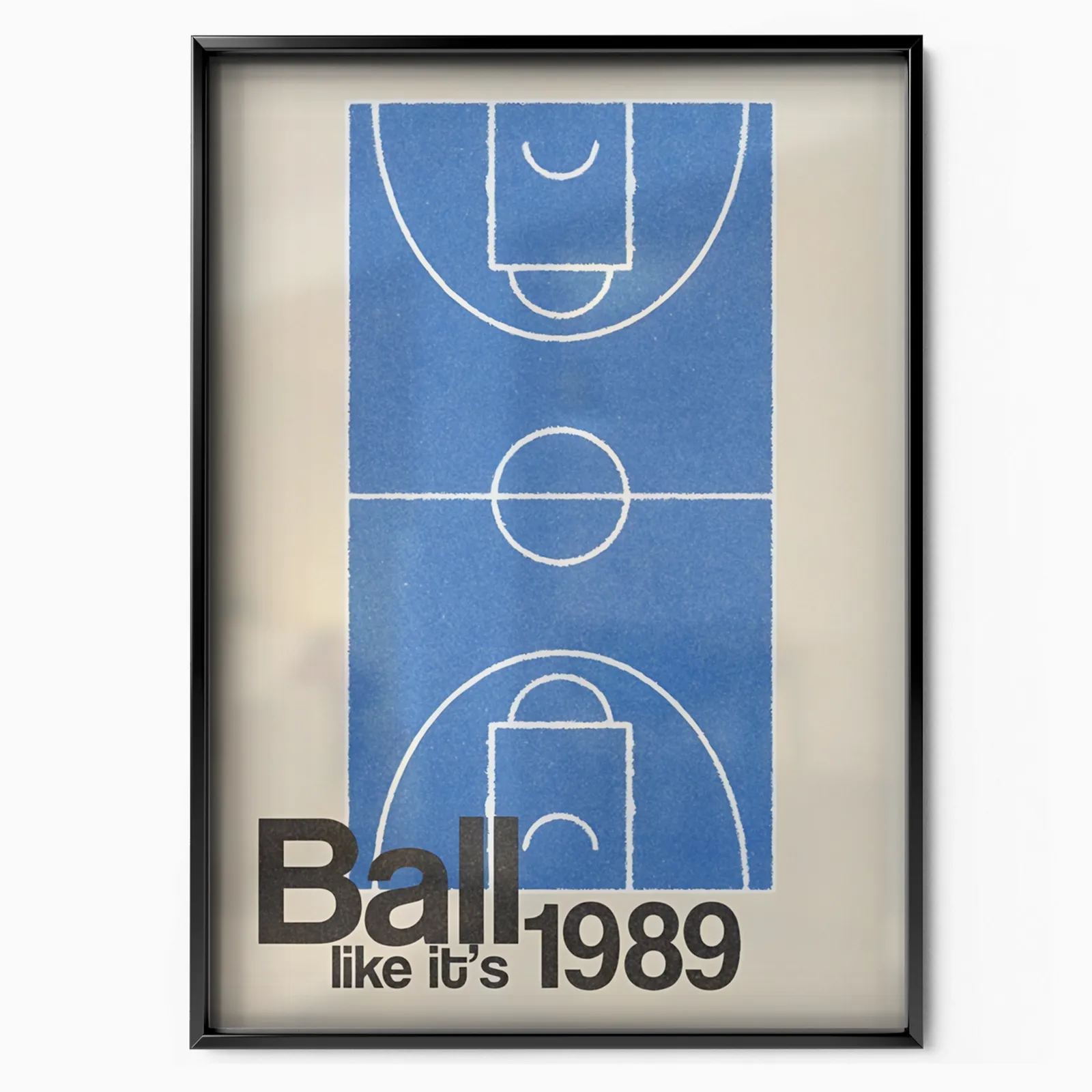 Ball Like It's 1989 poster